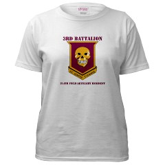 3B314FA - A01 - 04 - DUI - 3rd Battalion - 314th Field Artillery with Text Women's T-Shirt - Click Image to Close