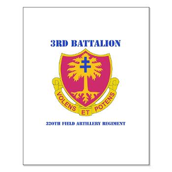 3B320FAR - M01 - 02 - DUI - 3rd Bn - 320th Field Artillery Regiment with Text - Small Poster