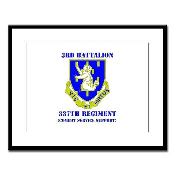 3B337CSS - M01 - 02 - DUI - 3rd Battalion - 337th CSS with Text Large Framed Print - Click Image to Close