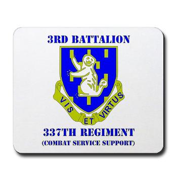 3B337CSS - M01 - 03 - DUI - 3rd Battalion - 337th CSS with Text Mousepad