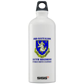 3B337CSS - M01 - 03 - DUI - 3rd Battalion - 337th CSS with Text Sigg Water Bottle 1.0L - Click Image to Close