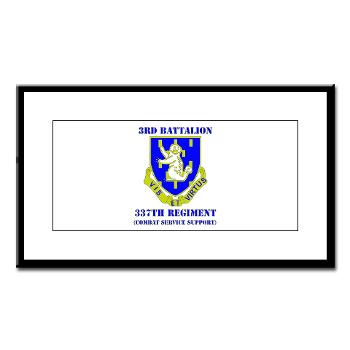 3B337CSS - M01 - 02 - DUI - 3rd Battalion - 337th CSS with Text Small Framed Print