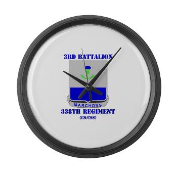 3B338RCSCSS - M01 - 03 - DUI - 3rd Bn- 338th Regiment CS/CSS with Text Large Wall Clock - Click Image to Close