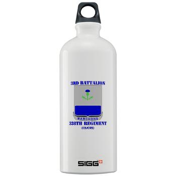 3B338RCSCSS - M01 - 03 - DUI - 3rd Bn- 338th Regiment CS/CSS with Text Sigg Water Bottle 1.0L