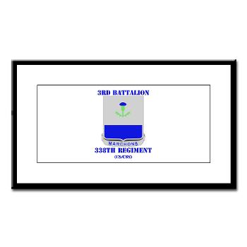 3B338RCSCSS - M01 - 02 - DUI - 3rd Bn- 338th Regiment CS/CSS with Text Small Framed Print - Click Image to Close