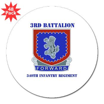 3B340IR - M01 - 01 - DUI - 3rd Bn - 340th Infantry Regiment with Text 3" Lapel Sticker (48 pk)