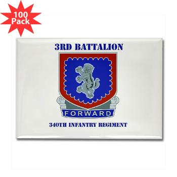 3B340IR - M01 - 01 - DUI - 3rd Bn - 340th Infantry Regiment with Text Rectangle Magnet (100 pack)