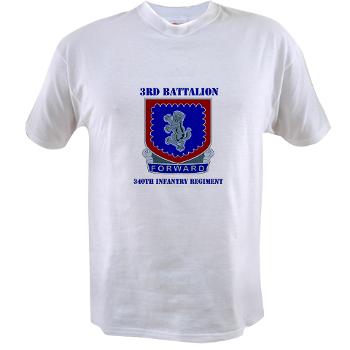 3B340IR - A01 - 04 - DUI - 3rd Bn - 340th Infantry Regiment with Text Value T-Shirt