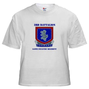 3B340IR - A01 - 04 - DUI - 3rd Bn - 340th Infantry Regiment with Text White T-Shirt