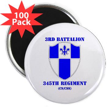 3B345R - M01 - 01 - DUI - 3rd Bn - 345 Regt (CS/CSS) with Text - 2.25" Magnet (100 pack) - Click Image to Close