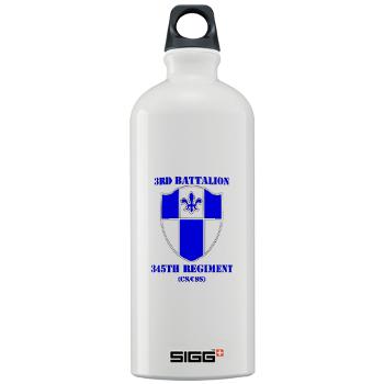 3B345R - M01 - 03 - DUI - 3rd Bn - 345 Regt (CS/CSS) with Text - Sigg Water Bottle 1.0L - Click Image to Close