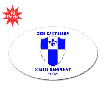 3B345R - M01 - 01 - DUI - 3rd Bn - 345 Regt (CS/CSS) with Text - Sticker (Oval 10 pk) - Click Image to Close