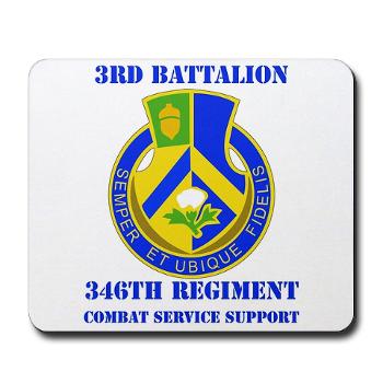 3B346R - M01 - 03 - DUI - 3rd Bn - 346 Regijment (CSS) with Text Mousepad