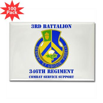 3B346R - M01 - 01 - DUI - 3rd Bn - 346 Regijment (CSS) with Text Rectangle Magnet (100 pack)