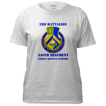 3B346R - A01 - 04 - DUI - 3rd Bn - 346 Regijment (CSS) with Text Women's T-Shirt