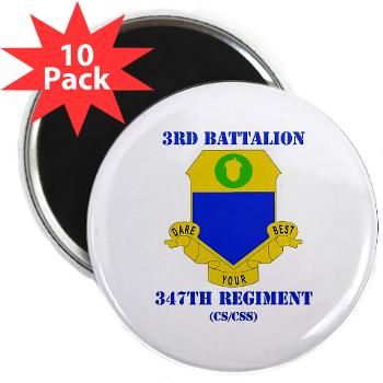 3B347R - M01 - 01 - DUI - 3rd Bn - 347th Regt (CS/CSS) with Text - 2.25" Magnet (10 pack) - Click Image to Close