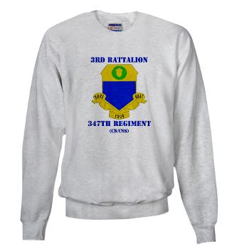 3B347R - A01 - 03 - DUI - 3rd Bn - 347th Regt (CS/CSS) with Text - Sweatshirt