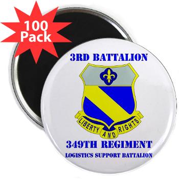 3B349R - M01 - 01 - DUI - 3rd Bn - 349th Regt (LSB) with Text - 2.25" Magnet (100 pack) - Click Image to Close