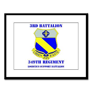 3B349R - M01 - 02 - DUI - 3rd Bn - 349th Regt (LSB) with Text - Large Framed Print - Click Image to Close
