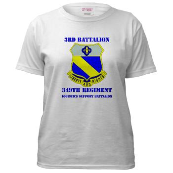 3B349R - A01 - 04 - DUI - 3rd Bn - 349th Regt (LSB) with Text - Women's T-Shirt