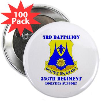 3B356R - M01 - 01 - DUI - 3rd Bn - 356th Regt(LSB) with Text - 2.25" Button (100 pack) - Click Image to Close