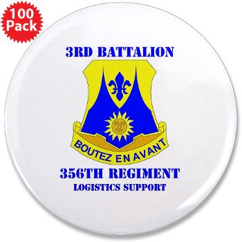 3B356R - M01 - 01 - DUI - 3rd Bn - 356th Regt(LSB) with Text - 3.5" Button (100 pack) - Click Image to Close