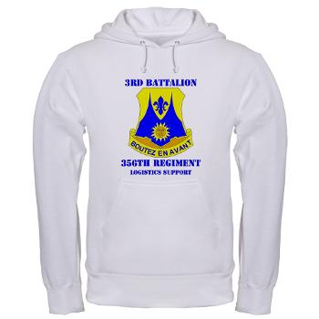3B356R - A01 - 03 - DUI - 3rd Bn - 356th Regt(LSB) with Text - Hooded Sweatshirt - Click Image to Close