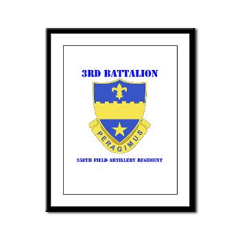 3B358FAR - M01 - 02 - DUI - 3rd Bn - 358th FA Regt with Text - Framed Panel Print - Click Image to Close