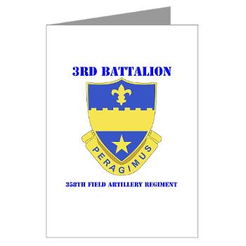 3B358FAR - M01 - 02 - DUI - 3rd Bn - 358th FA Regt with Text - Greeting Cards (Pk of 10)
