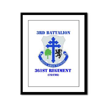 3B361R - M01 - 02 - DUI - 3rd Bn - 361st Regt(CS/CSS) with Text Framed Panel Print - Click Image to Close