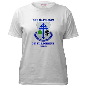 3B361R - A01 - 04 - DUI - 3rd Bn - 361st Regt(CS/CSS) with Text Women's T-Shirt