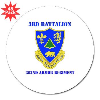 3B362AR - M01 - 01 - DUI - 3rd Bn - 362nd Armor Regiment with Text 3" Lapel Sticker (48 pk)