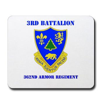 3B362AR - M01 - 03 - DUI - 3rd Bn - 362nd Armor Regiment with Text Mousepad - Click Image to Close