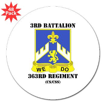 3B363RCSCSS - M01 - 01 - DUI - 3rd Battalion - 363rd Regiment (CS/CSS) with Text - 3" Lapel Sticker (48 pk)