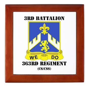 3B363RCSCSS - M01 - 03 - DUI - 3rd Battalion - 363rd Regiment (CS/CSS) with Text - Keepsake Box