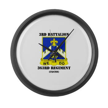 3B363RCSCSS - M01 - 03 - DUI - 3rd Battalion - 363rd Regiment (CS/CSS) with Text - Large Wall Clock