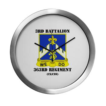 3B363RCSCSS - M01 - 03 - DUI - 3rd Battalion - 363rd Regiment (CS/CSS) with Text - Modern Wall Clock - Click Image to Close