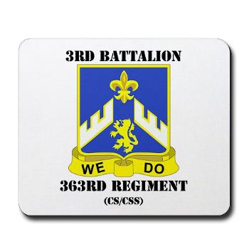 3B363RCSCSS - M01 - 03 - DUI - 3rd Battalion - 363rd Regiment (CS/CSS) with Text - Mousepad