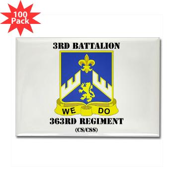 3B363RCSCSS - M01 - 01 - DUI - 3rd Battalion - 363rd Regiment (CS/CSS) with Text - Rectangle Magnet (100 pack)