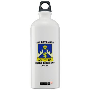 3B363RCSCSS - M01 - 03 - DUI - 3rd Battalion - 363rd Regiment (CS/CSS) with Text - Sigg Water Bottle 1.0L