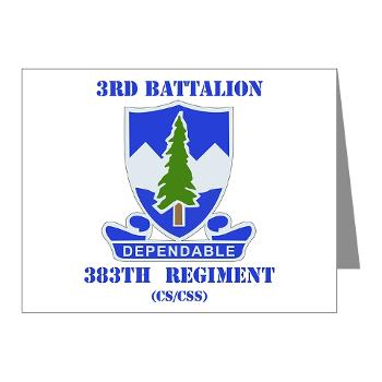 3B383RCSCSS - M01 - 02 - DUI - 3rd Battalion - 383rd Regiment (CS/CSS) with Text - Note Cards (Pk of 20) - Click Image to Close