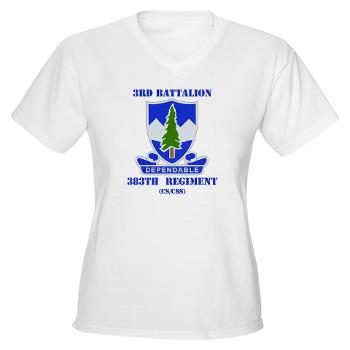 3B383RCSCSS - A01 - 04 - DUI - 3rd Battalion - 383rd Regiment (CS/CSS) with Text - Women's V-Neck T-Shirt