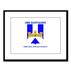 3B393FAR - M01 - 02 - DUI - 3rd Battalion - 393rd Field Altillery Regiment with Text Large Framed Print