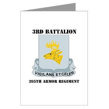 3B395AR - M01 - 02 - DUI - 3rd Bn - 395th Armor Regiment with Text Greeting Cards (Pk of 10) - Click Image to Close