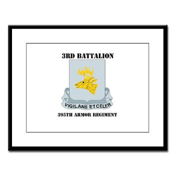 3B395AR - M01 - 02 - DUI - 3rd Bn - 395th Armor Regiment with Text Large Framed Print - Click Image to Close