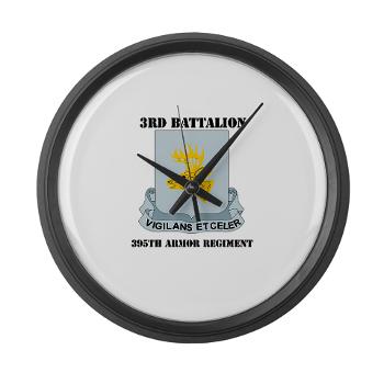 3B395AR - M01 - 03 - DUI - 3rd Bn - 395th Armor Regiment with Text Large Wall Clock - Click Image to Close