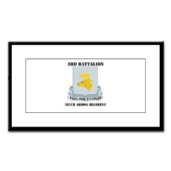 3B395AR - M01 - 02 - DUI - 3rd Bn - 395th Armor Regiment with Text Small Framed Print - Click Image to Close