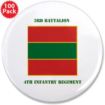 3B4IR - M01 - 01 - DUI - 3rd Battalion 4th Infantry Rgt with Text 3.5" Button (100 pack)
