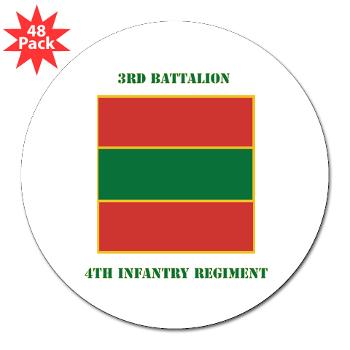 3B4IR - M01 - 01 - DUI - 3rd Battalion 4th Infantry Rgt with Text 3" Lapel Sticker (48 pk)