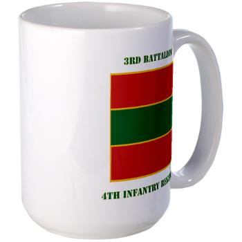 3B4IR - M01 - 03 - DUI - 3rd Battalion 4th Infantry Rgt with Text Large Mug